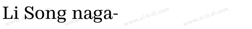 Li Song naga字体转换